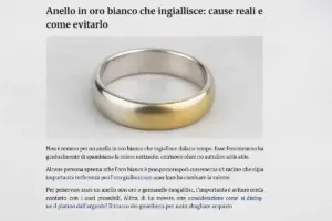 Anello in oro bianco che ingiallisce: cause reali e come evitarlo